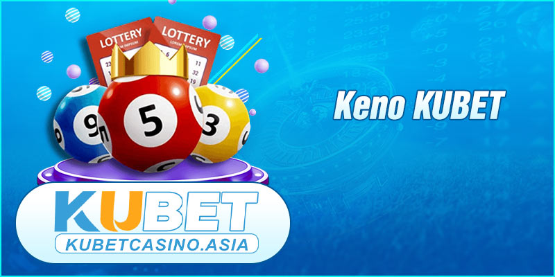 Keno Kubet