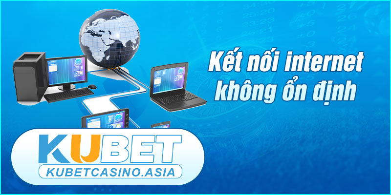 Kiểm tra kỹ đường truyền trước khi tải KUBET Kiểm tra kỹ đường truyền trước khi tải KUBET