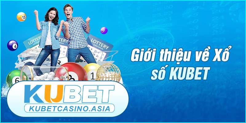 Xổ số KUBET zz uy tín với các mức thưởng hấp dẫn Xổ số KUBET zz uy tín với các mức thưởng hấp dẫn