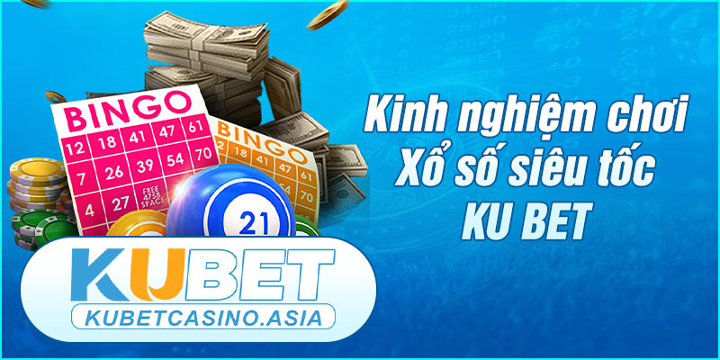 Kinh nghiệm chơi xổ số siêu tốc bất bại Kinh nghiệm chơi xổ số siêu tốc bất bại