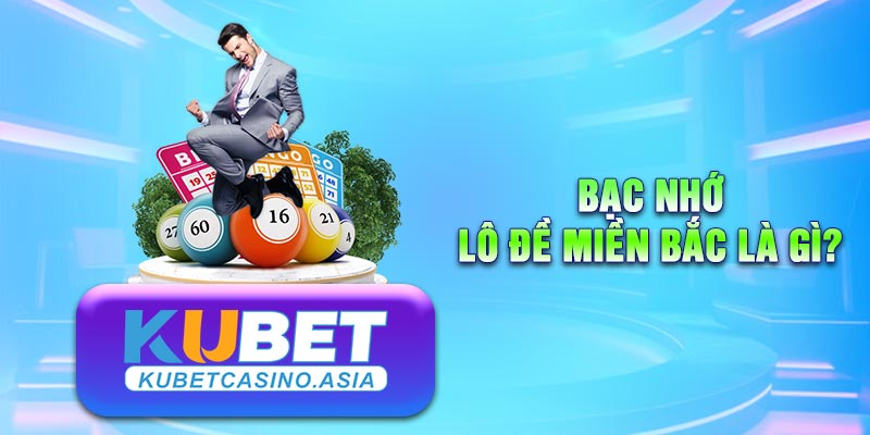 Bạc nhớ lô đề miền Bắc theo dõi chu kỳ trong KQXS Bạc nhớ lô đề miền Bắc theo dõi chu kỳ trong KQXS