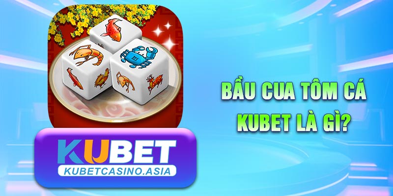 Bầu Cua Tôm Cá KUBET là lựa chọn hoàn hảo của bet thủ Bầu Cua Tôm Cá KUBET là lựa chọn hoàn hảo của bet thủ