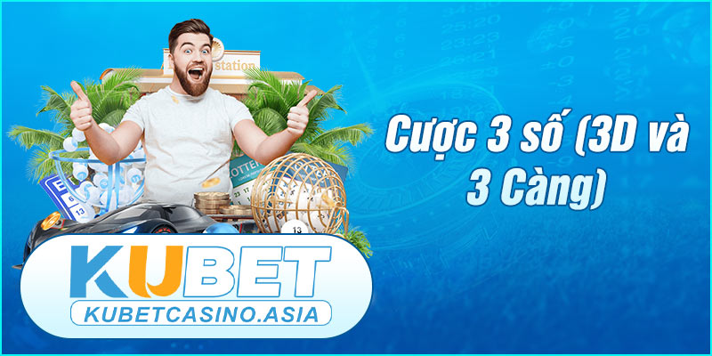 Cược 3 chữ số hay cược 3D - 3 càng Cược 3 chữ số hay cược 3D - 3 càng