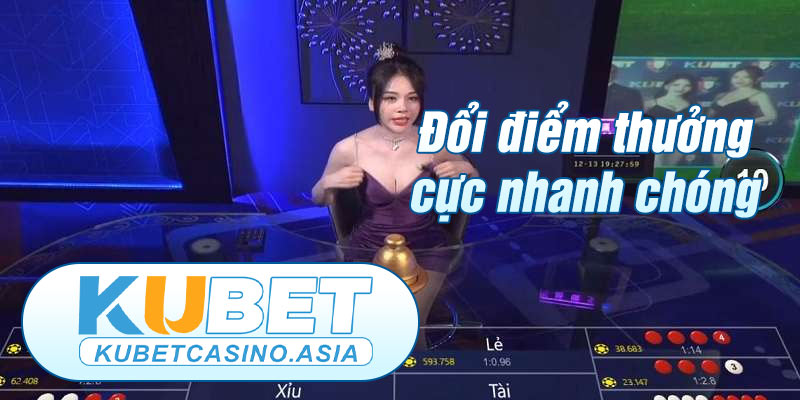 Đổi thưởng KUBET nhanh tích tắc Đổi thưởng KUBET nhanh tích tắc