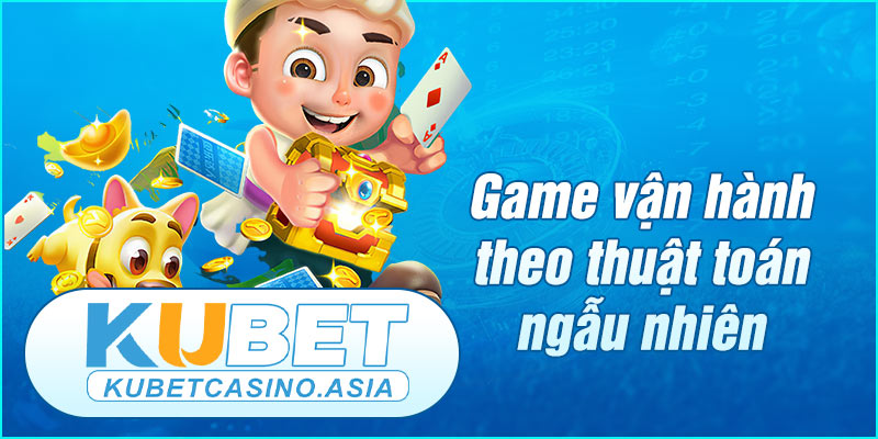 Game quay hũ vận hành theo thuật toán ngẫu nhiên Game quay hũ vận hành theo thuật toán ngẫu nhiên