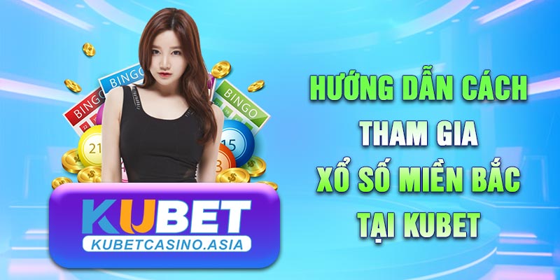Các bước chơi xổ số miền Bắc không khó Các bước chơi xổ số miền Bắc không khó