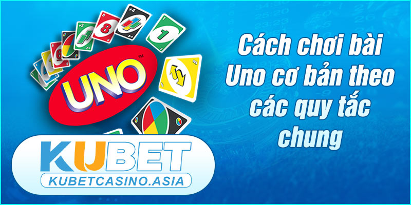 Uno là dạng thẻ bài board game phổ biến Uno là dạng thẻ bài board game phổ biến