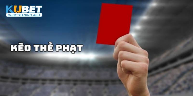 Cách tính kèo thẻ phạt dễ hiểu Cách tính kèo thẻ phạt dễ hiểu